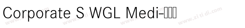 Corporate S WGL Medi字体转换
